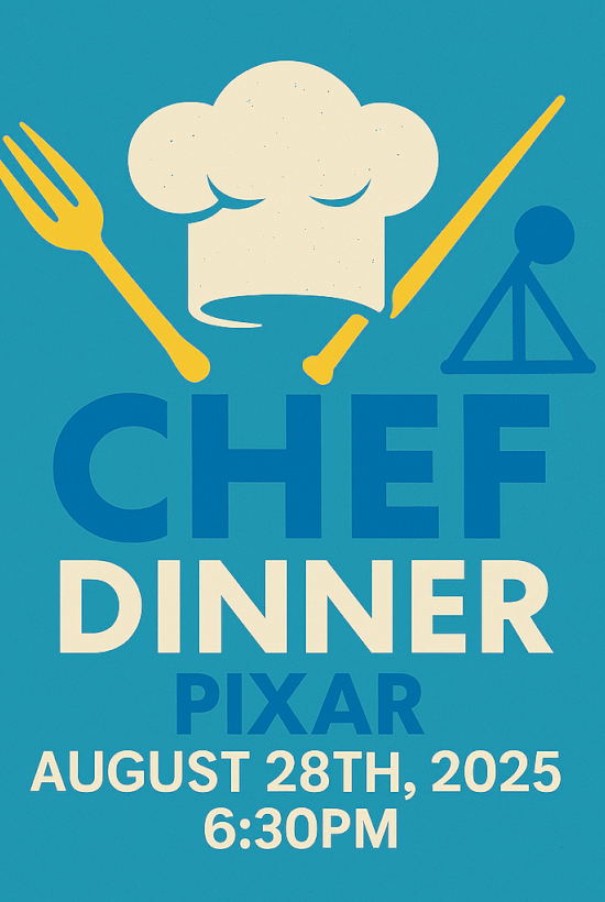 Chef Dinner event poster with a chef hat, fork, spoon, and Pixar logo; date and time: August 28th, 2025, 6:30 PM.